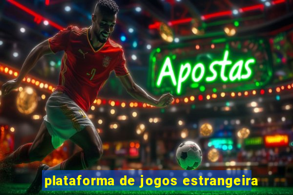 plataforma de jogos estrangeira